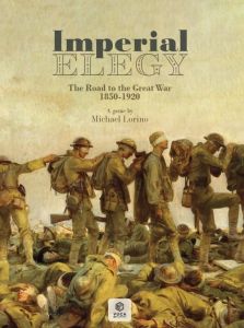 Imperial Elegy: The Road to the Great War 1850-1920