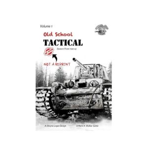 Old School Tactical: Volume 1 – Fighting on the Eastern Front 1941/42 2nd. Edition