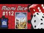 Miami Dice 112 - The Palaces of Carrara