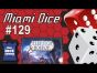 Miami Dice 129 - Eldritch Horror