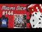 Miami Dice 144 - Dead of Winter