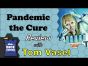 Dice Tower Reviews: Pandemic: The Cure