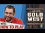 Gold West - How To Play, by Watch It Played