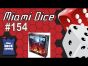 Miami Dice 154 - Specter Ops
