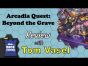 Dice Tower Reviews: Arcadia Quest: Beyond the Grave