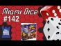 Miami Dice #142 - King of New York