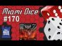 Miami Dice 170 - Blood Rage