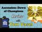 Ascension: Dawn of Champions Review - with Tom Vasel