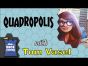 Dice Tower Reviews: Quadropolis