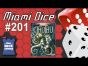Miami Dice #201 -  Pandemic: Reign of Cthulhu