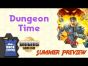 Origins Summer Preview: Dungeon Time