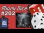 Miami Dice #202 - Bloodborne
