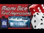 Miami Dice First Impressions - Detective: A Modern Crime Board Game