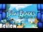 Tidal Blades: Heroes of the Reef - with The Dice Tower