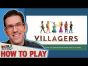 Villagers - How To Play