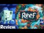 Reef Review - with Tom Vasel