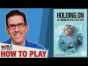 Holding On: The Troubled Life of Billy Kerr - How To Play, by Watch It Played