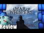 A War of Whispers Review - with Tom Vasel