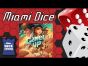 Miami Dice: Camel Up (2018)