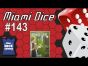 Miami Dice 143 - Power Grid