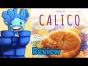 Calico Solo Mode Review - with Mike DiLisio