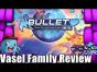 Vasel Family Reviews: Bullet
