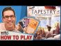 Tapestry: Plans And Ploys - How To Play