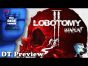 Lobotomy 2: Manhunt - DT Preview with Mark Streed