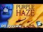 Purple Haze - DT Preview with Mark Streed
