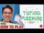 Turing Machine - How To Play