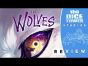 The Wolves Review: Lycan Subscribe!