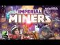 Imperial Miners - one simple tweak would make this engine building perfection!