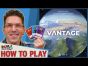 Vantage - How To Play