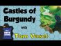 Dice Tower Reviews: Die Burgen von Burgund