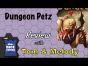 Dice Tower Reviews: Dungeon Petz