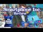 Smartphone Inc Review - with Robert Geistlinger