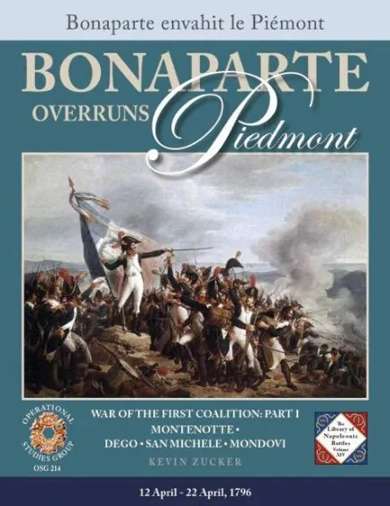 Bonaparte Overruns Piedmont: War of the First Coalition – Part I