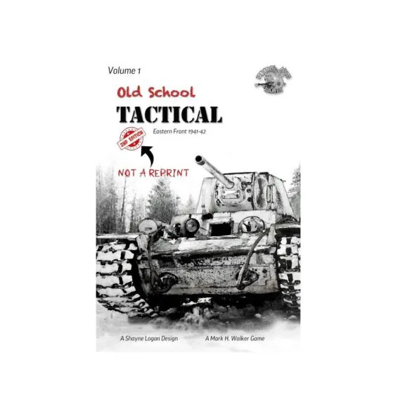 Old School Tactical: Volume 1 – Fighting on the Eastern Front 1941/42 2nd. Edition