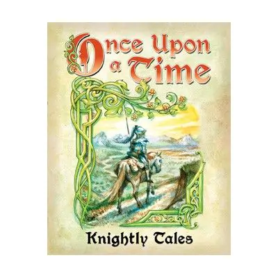 Once Upon a Time Knightly Tales