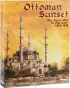 Ottoman Sunset 3rd edition