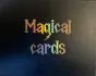 Magical cards
