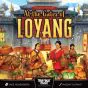 At the Gates of Loyang: Second Edition