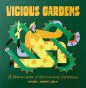 Vicious Gardens
