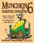 Munchkin 6 - Demented Dungeons