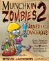 Munchkin Zombies 2 - Armed and Dangerous